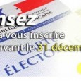           Vous avez jusqu’au 31 décembre 2014 pour vous inscrire sur les listes électorales communales. Pour en savoir plus Vous avez la possibilité d’imprimer le document à remplir.